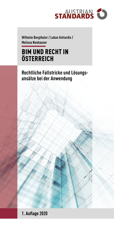 BIM und Recht in Österreich - Rechtliche Fallstricke und Lösungsansätze bei der Anwendung