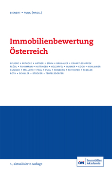 Immobilienbewertung Österreich, 4. Aufl., (Hrsg. Bienert / Funk)
